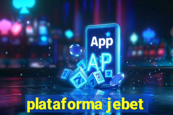 plataforma jebet